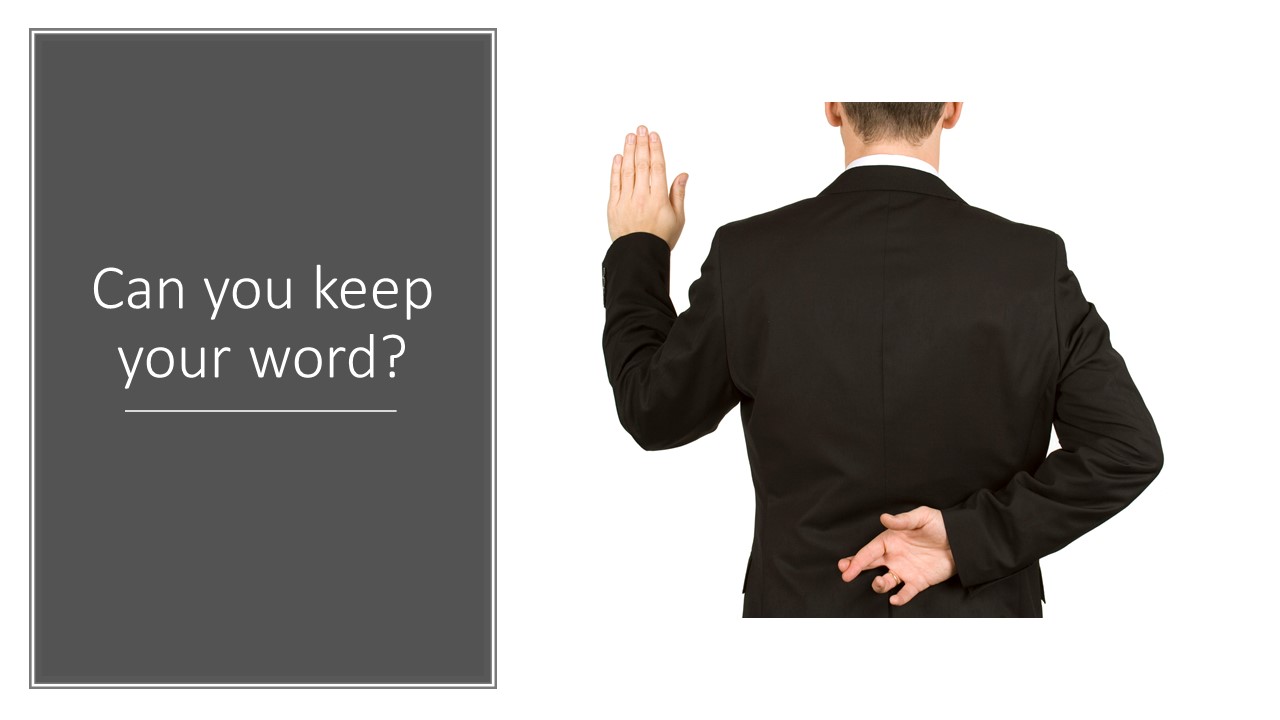 Courage 2 – Can you keep your word?