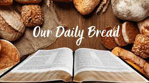 Our Daily Bread